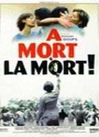 À mort la mort
