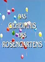 Das Geheimnis des Rosengartens