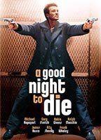 A Good Night to Die