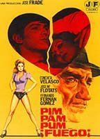 Pim, pam, pum... ¡fuego!