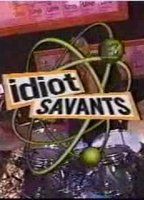 Idiot Savants