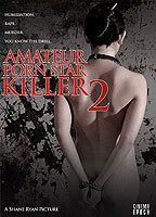 Amateur Porn Star Killer 2