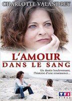 L' amour dans le sang