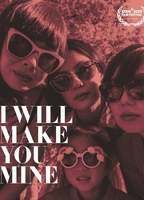 I Will Make You Mine