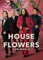 The House of Flowers: The Movie