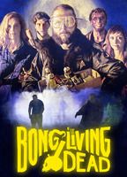 Bong of the Living Dead