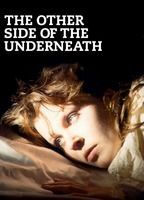 The Other Side of the Underneath